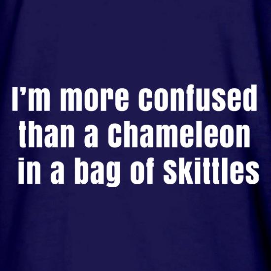 I'm More Confused Than A Chameleon In A Bag Of Skittles t shirt