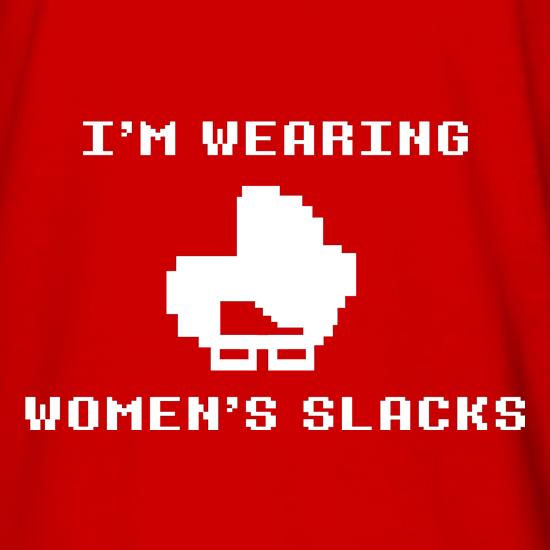 I'm wearing women's slacks t shirt