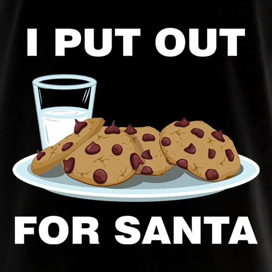 I Put Out For Santa t shirt