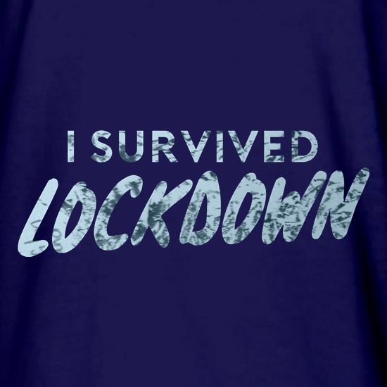 I survived Lockdown t shirt