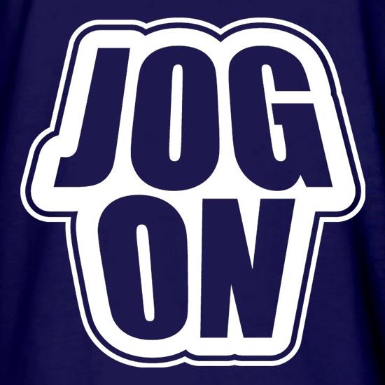 Jog On t shirt