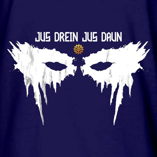 Jus Drein Jus Daun t shirt