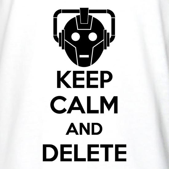 Keep Calm And Delete t shirt