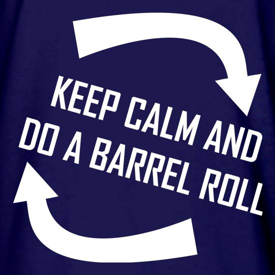 Keep Calm And Do A Barrel Roll t shirt