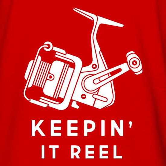 Keepin' It Reel t shirt