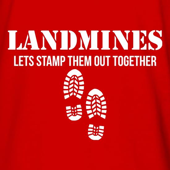 Landmines lets stamp them out together t shirt