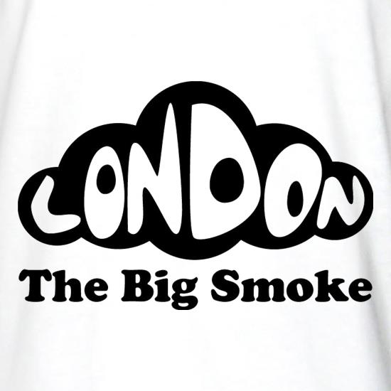 London - The Big Smoke t shirt