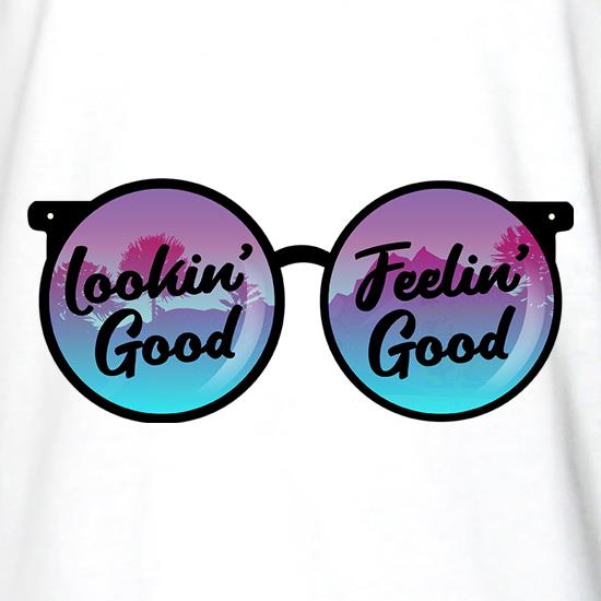 Lookin' Good, Feelin' Good t shirt