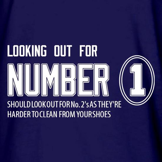 Looking out for No 1, should look out for No 2's as they're harder to clean from your shoes t shirt