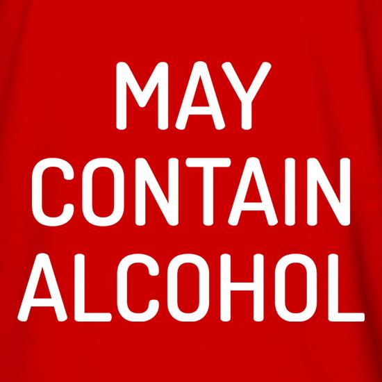 May Contain Alcohol t shirt