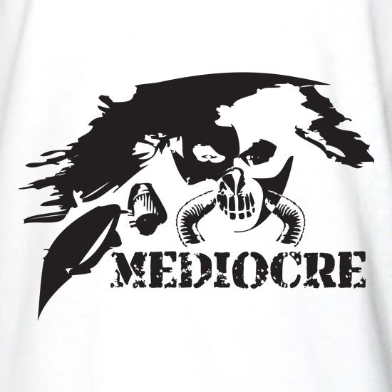 Mediocre t shirt
