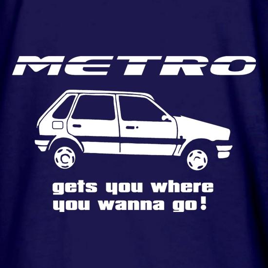 Metro gets you where you wanna go! t shirt