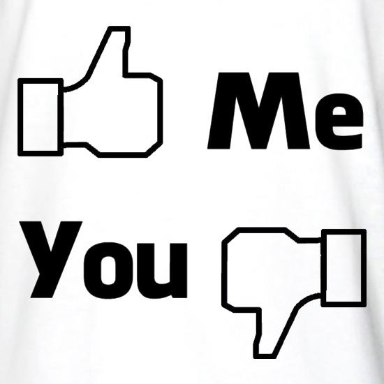 Me You Facebook t shirt