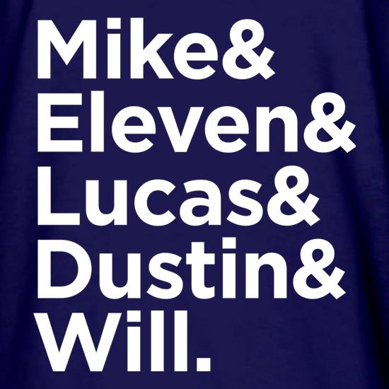 Mike & Eleven & Lucas & Dustin & Will t shirt