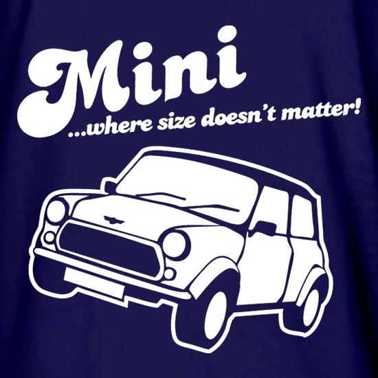 Mini... Where Size Doesn't Matter! t shirt