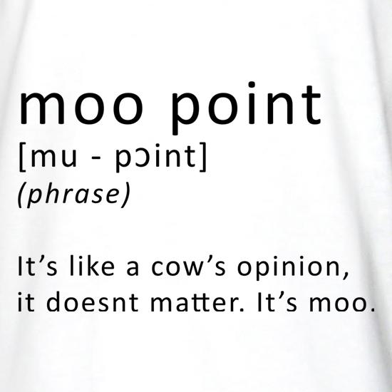 Moo Point t shirt
