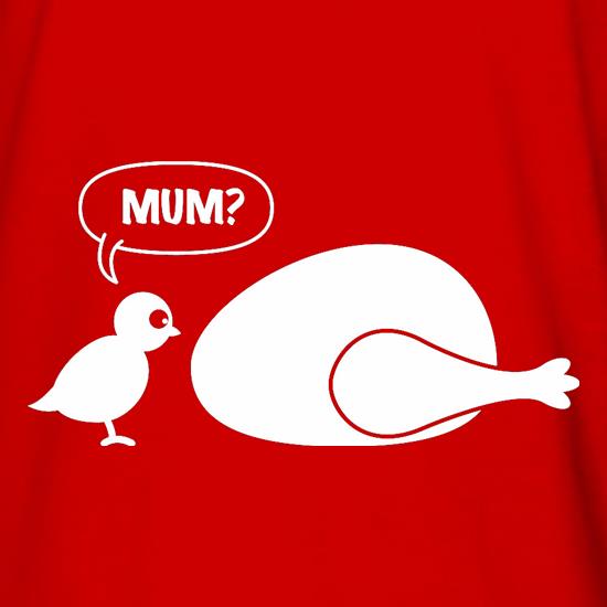 Mum? t shirt