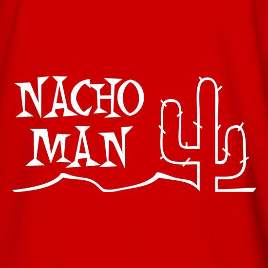 Nacho Man t shirt