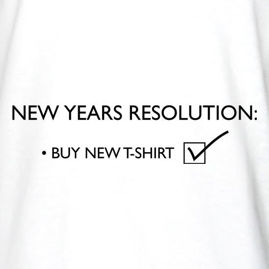 New years resolution: buy new t-shirt t shirt