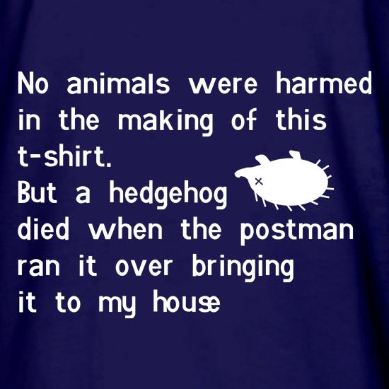 no animals were harmed during the making of this tee shirt t shirt