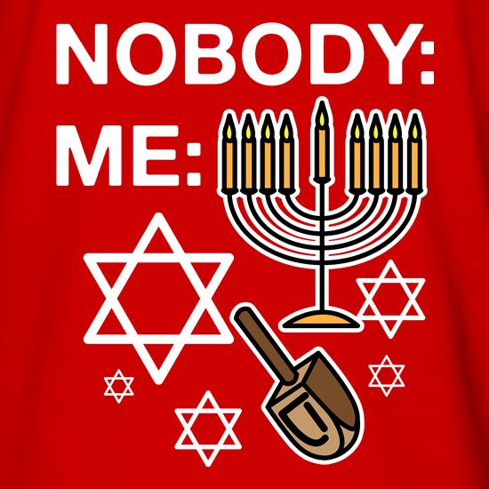 Nobody Vs Me At Hanukkah t shirt