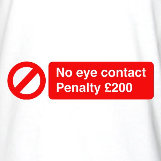 No Eye Contact t shirt
