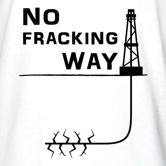 No Fracking Way t shirt