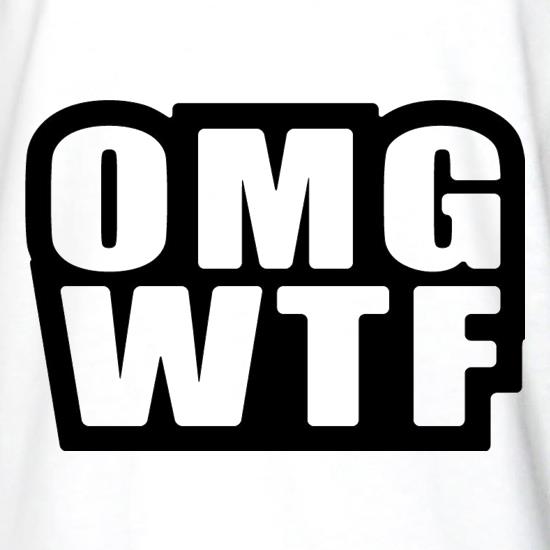 OMG WTF t shirt