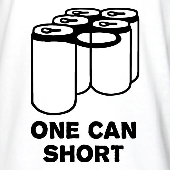 One Can Short t shirt