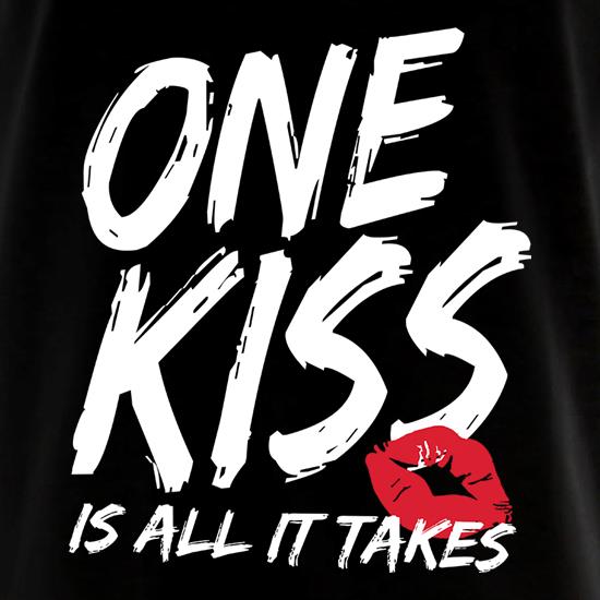 One Kiss Is All It Takes t shirt