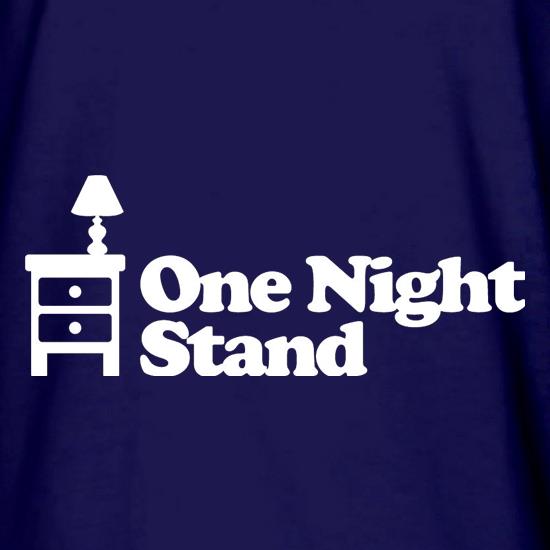 One Night Stand t shirt