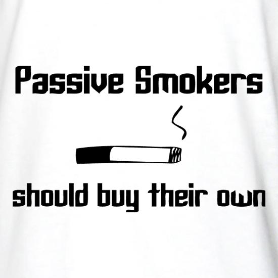 Passive smokers should buy their own t shirt