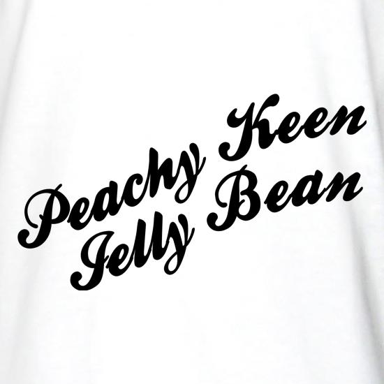 Peachy Keen Jelly Bean t shirt