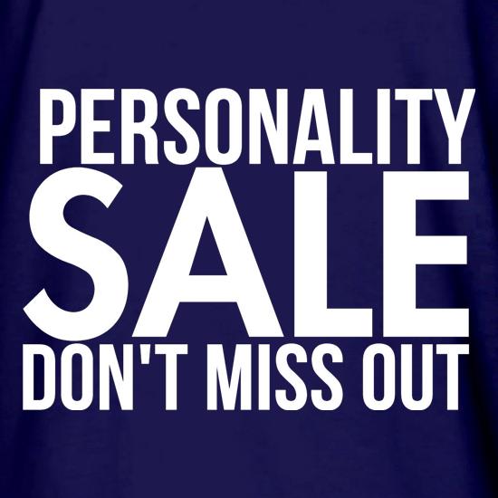 Personality Sale - Don't miss out! t shirt