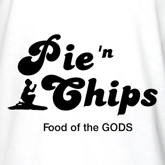 Pie and Chips - Food of the Gods t shirt