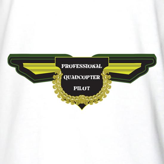 Professional Quadcopter Pilot t shirt