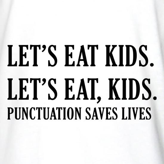 Punctuation Saves Lives t shirt
