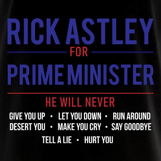 Rick Astley For Prime Minister t shirt
