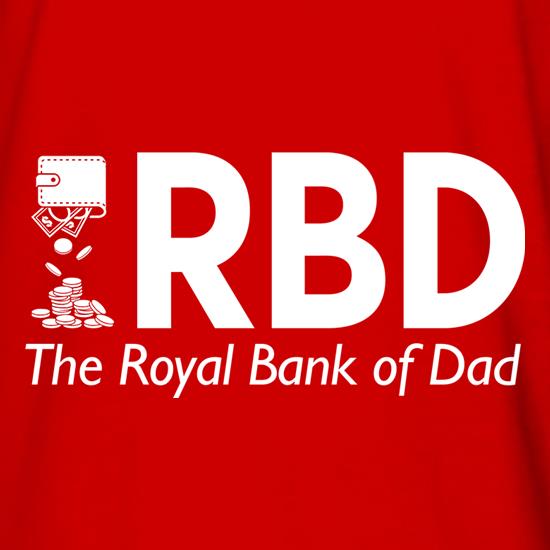 Royal Bank of Dad t shirt