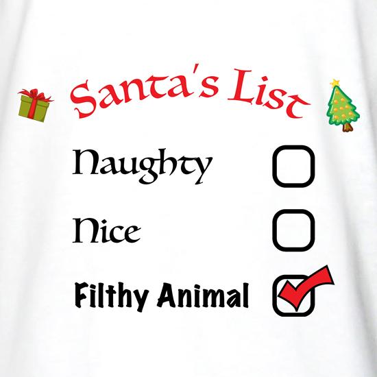 Santas Naughty List Filthy t shirt