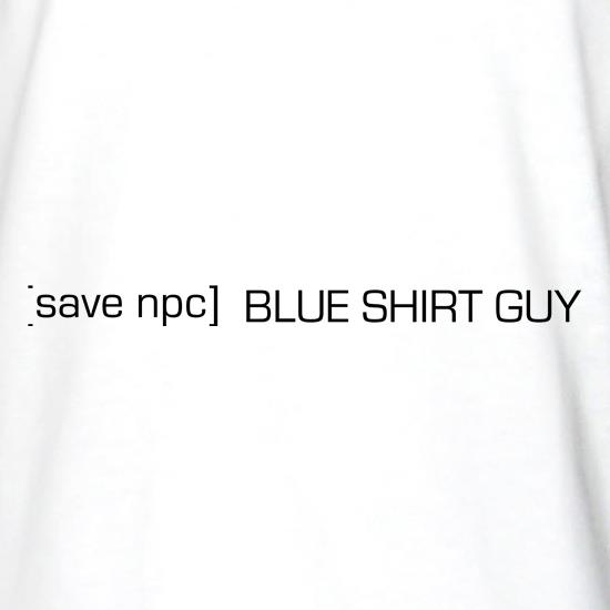 Save Blue Shirt Guy t shirt