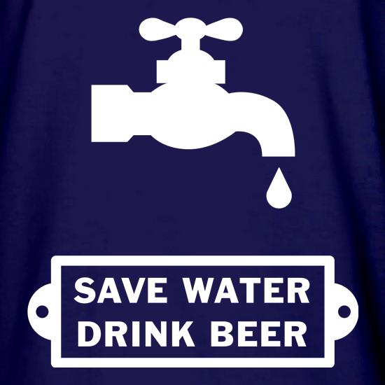 Save Water Drink Beer t shirt