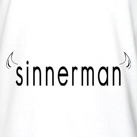 Sinnerman t shirt