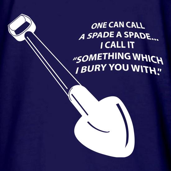 Something Which I Bury You With t shirt