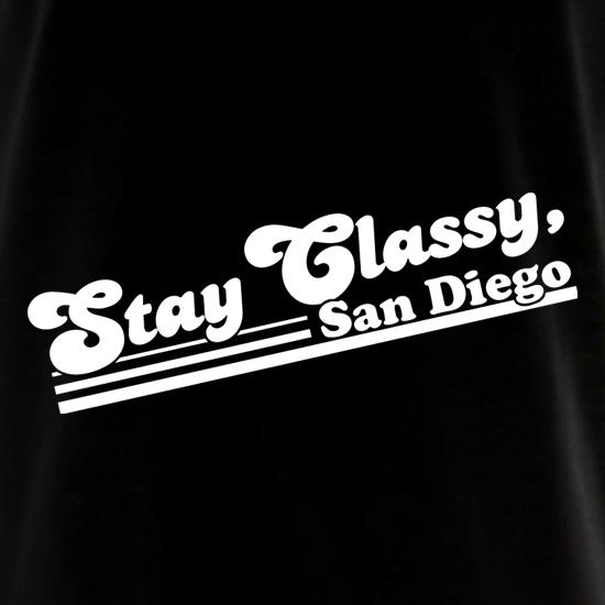 Stay Classy, San Diego t shirt