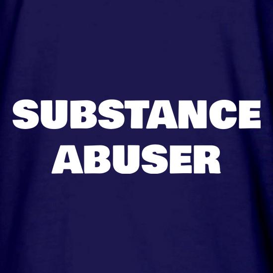 Substance Abuser t shirt