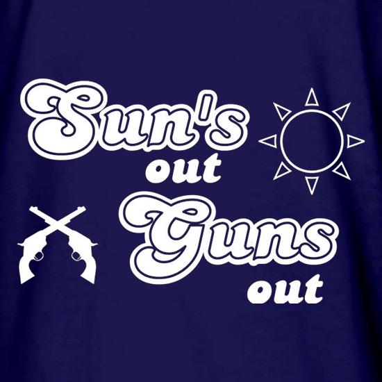 Sun's Out Guns Out t shirt