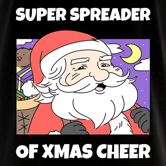 Super Spreader Of Xmas Cheer t shirt