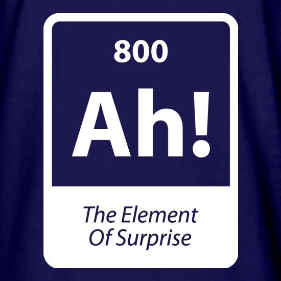 The Element Of Surprise t shirt