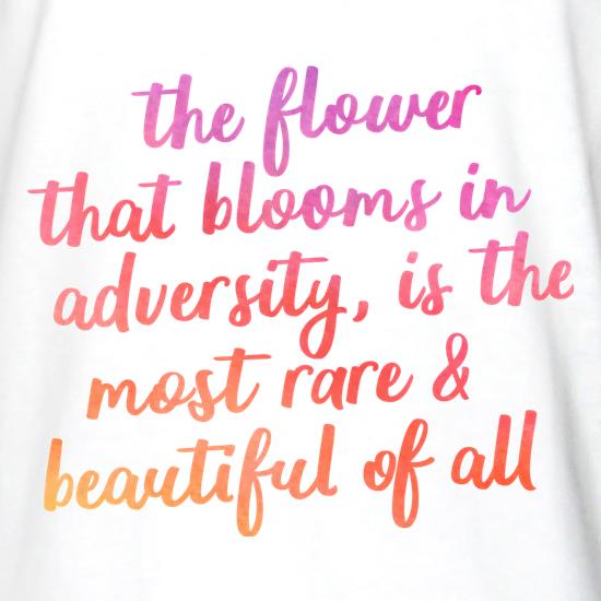 The Flower That Blooms In Adversity t shirt